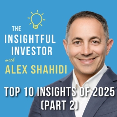 #103 - Alex Shahidi: Top 10 Insights of 2025 (Part 2)