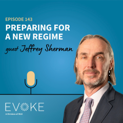 #143 - Jeffrey Sherman: Preparing for a New Regime