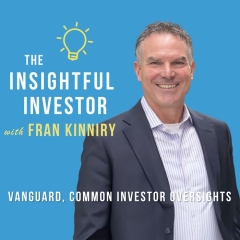 #11 - Fran Kinniry: Vanguard, Common Investor Oversights