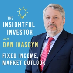 #31 – Dan Ivascyn: Fixed Income, Market Outlook