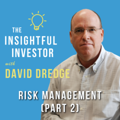 #45 – David Dredge: Risk Management (Part 2)