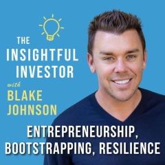 #81 – Blake Johnson: Entrepreneurship, Bootstrapping, Resilience